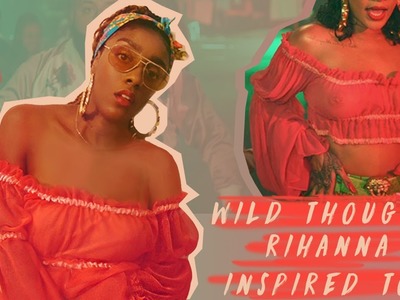 DIY Rihanna Wild Thoughts inspired top | FASHION FIX EP 12 | Birabelle