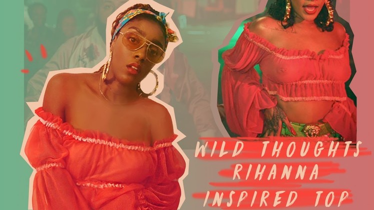 DIY Rihanna Wild Thoughts inspired top | FASHION FIX EP 12 | Birabelle