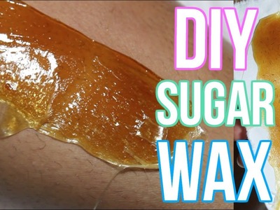 DIY WAX HAIR REMOVAL | SUGAR WAX