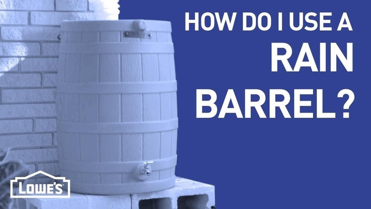 How Do I Use a Rain Barrel? | DIY Basics