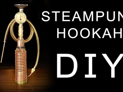 How To Make Steampunk Hookah DIY#2 With Working Pressure Gauge