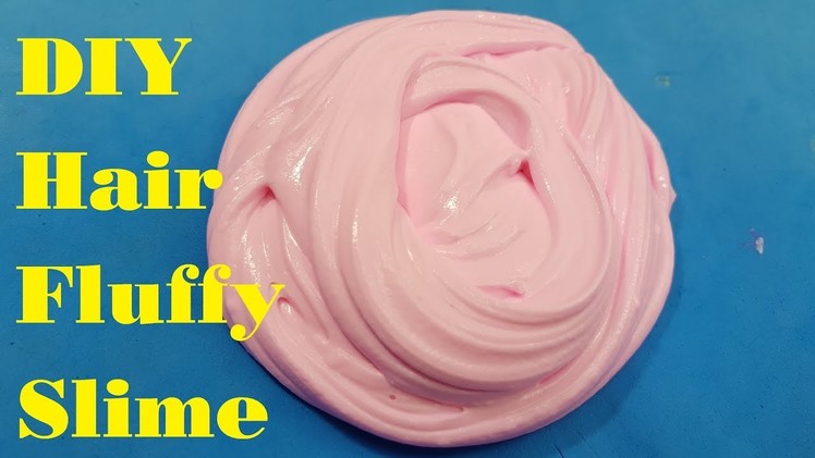 How to Make the Hair Fluffy Slime - DIY Hair Fluffy Slime