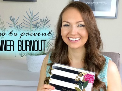 How to Prevent Planner Burnout