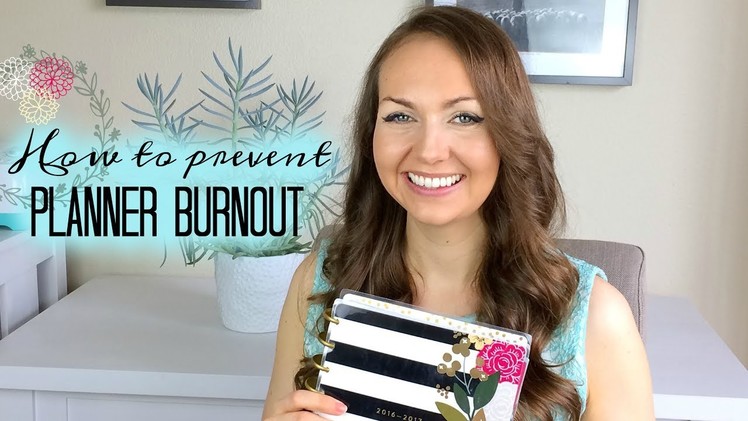 How to Prevent Planner Burnout