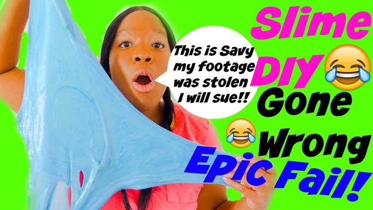 Slime DIY Gone Wrong (The Introduction of Savy Naturalista) Epic Slime Fail