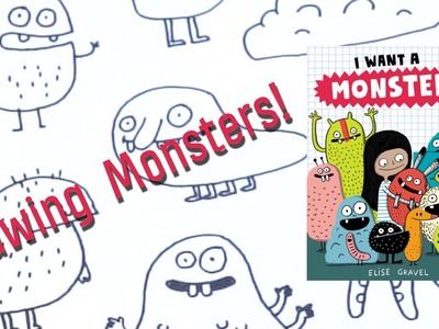 #TodayILearned: How to Draw Monsters with Elise Gravel | I WANT A MONSTER