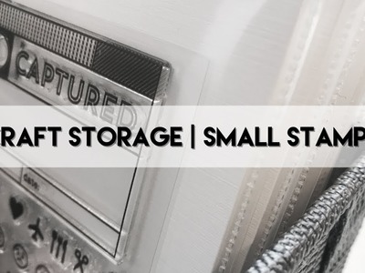 Craft Organisation | Small Stamp Storage