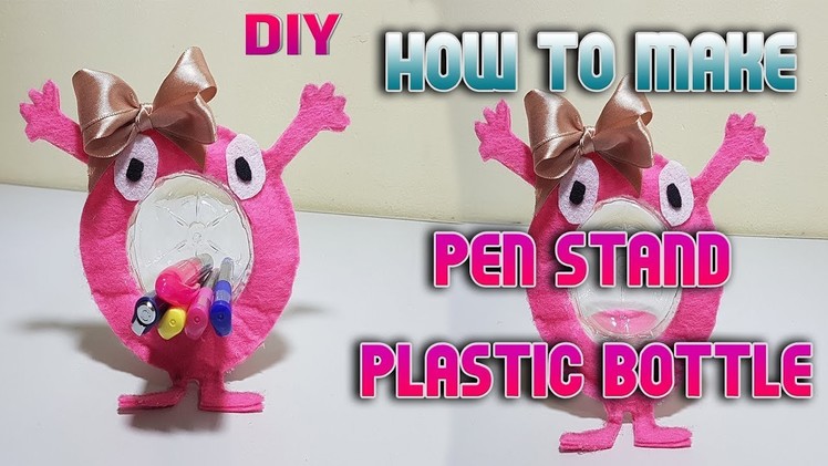 DIY, Craft, How to make Pen stand with plastic bottle