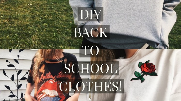 DIY TRENDY BACK TO SCHOOL CLOTHES