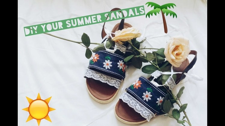 DIY YOUR SUMMER SANDALS !!!