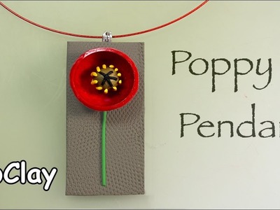 Easy poppy pendant - DIY craft - Polymer clay tutorial