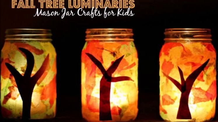 Fall Luminaries Mason Jar Craft! Easy DIY Lanterns!