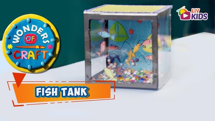 Fish Tank - Wonders Of Craft - LIV Kids