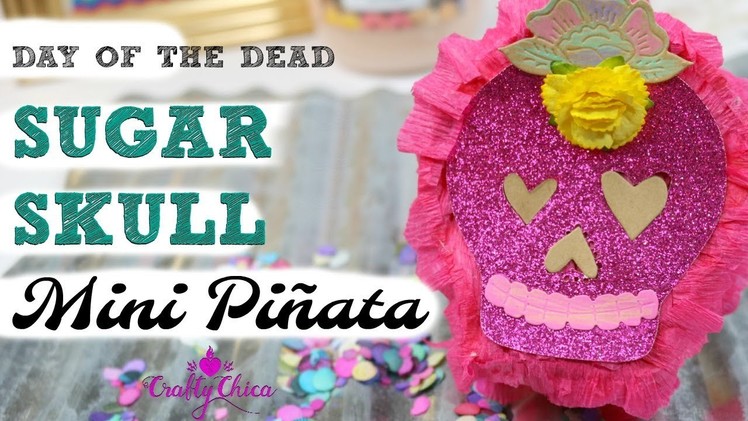 Mini Sugar Skull Pinata DIY || DAY OF THE DEAD CRAFT