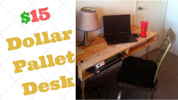 $15 Dollar Pallet Desk | DIY