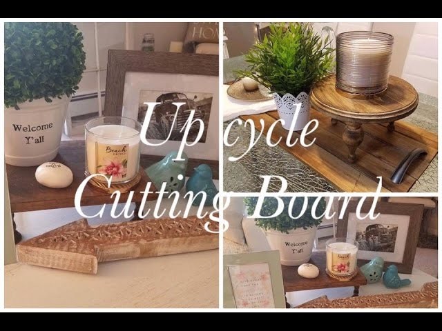 D.I.Y Up cycling.Repurposing old Cutting Board