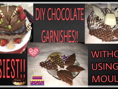 Diy|| 6 easy chocolate garnish ideas(without using moulds)