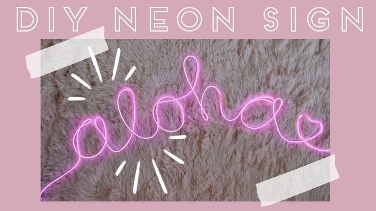 DIY ALOHA NEON SIGN DECOR | DIY Neon Light