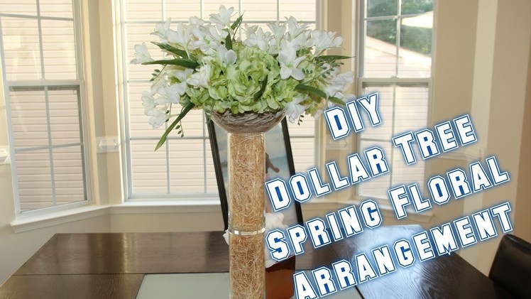 DIY Dollar Tree Floral Arrangement | I Am TeeJaay
