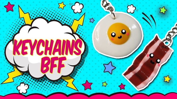 DIY: Egg and Bacon Keychains to BFF  (fast and easy)
