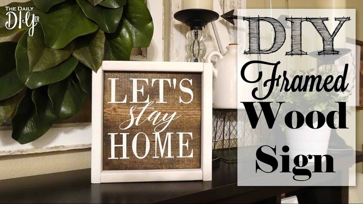 DIY Framed Wood Sign | Let's Stay Home