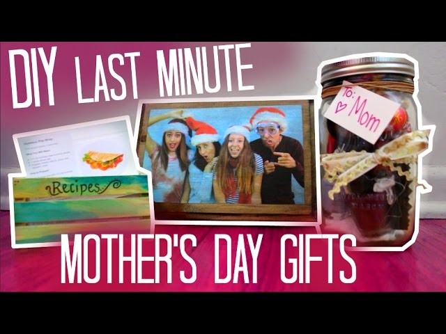 DIY LAST MINUTE MOTHER'S DAY GIFTS - Maddie Ryles
