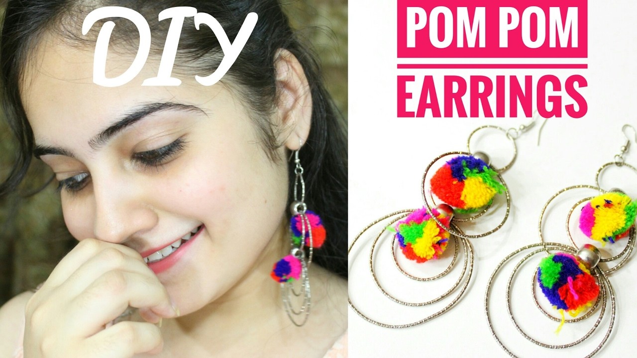 DIY pom pom earrings | How to make earrings at home | 2017 India