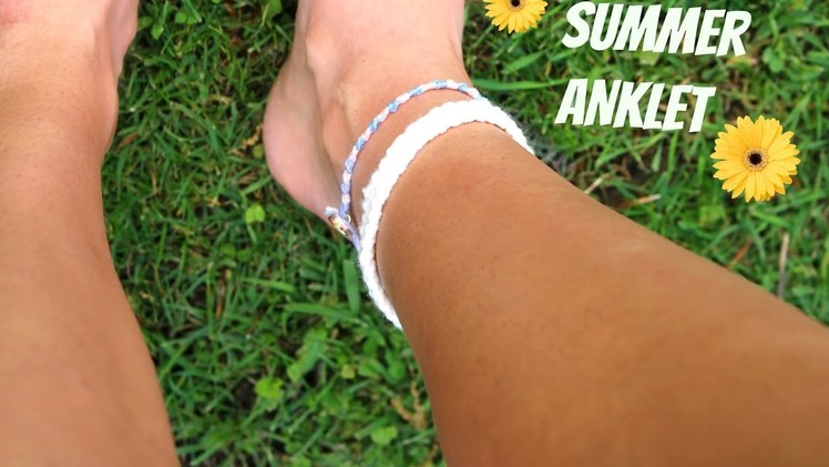 DIY Summer Anklets | ft. My Sister