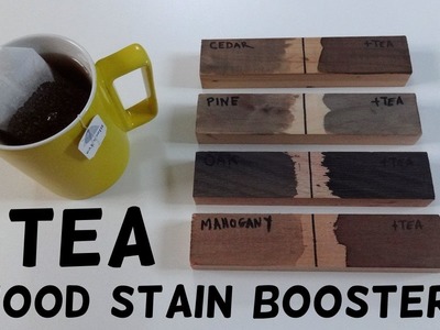 DIY Tea Wood Stain Booster!