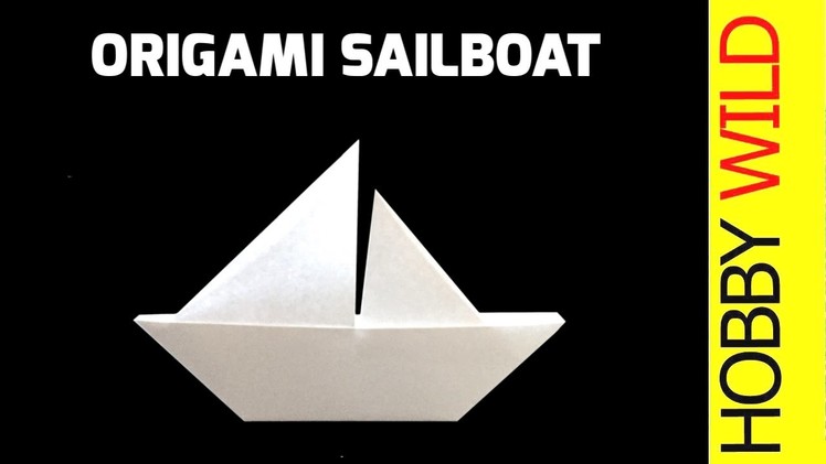 How To Make A Paper Sailboat (Origami)
