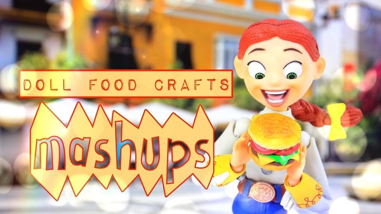 Mash Ups: Doll Food Crafts | Paper Crafts | Hamburger | Watermelon | Edible Cakes and More
