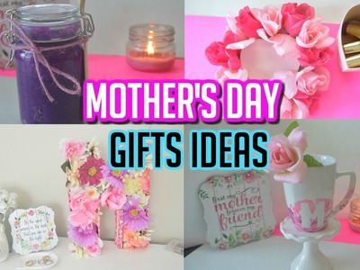 MOTHER'S DAY GIFT IDEAS | DIY GIFTS FOR MOM