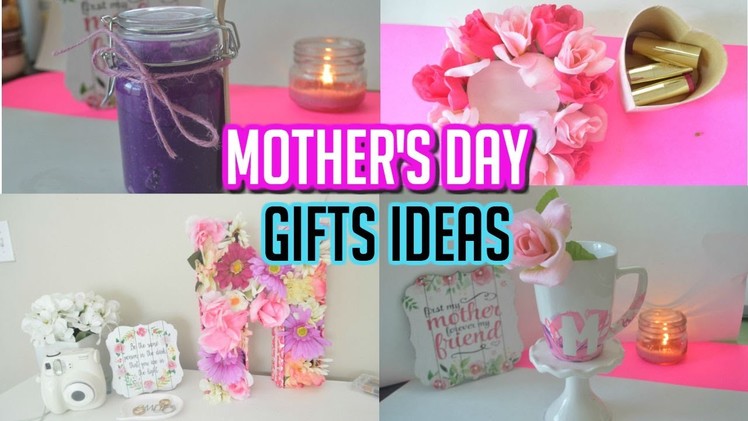 MOTHER'S DAY GIFT IDEAS | DIY GIFTS FOR MOM