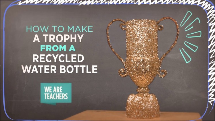 Recycling DIY: Plastic Bottle Trophy