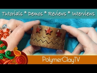 Tribute to Wonder Woman Cuffs bracelet how to with polymer clay