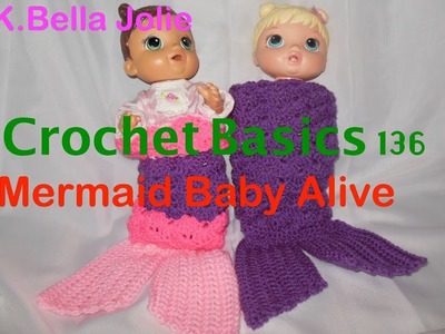 Crochet Basics 136 Baby Alive Mermaid tail Free Pattern Mommy n Me Doll K. Jolie