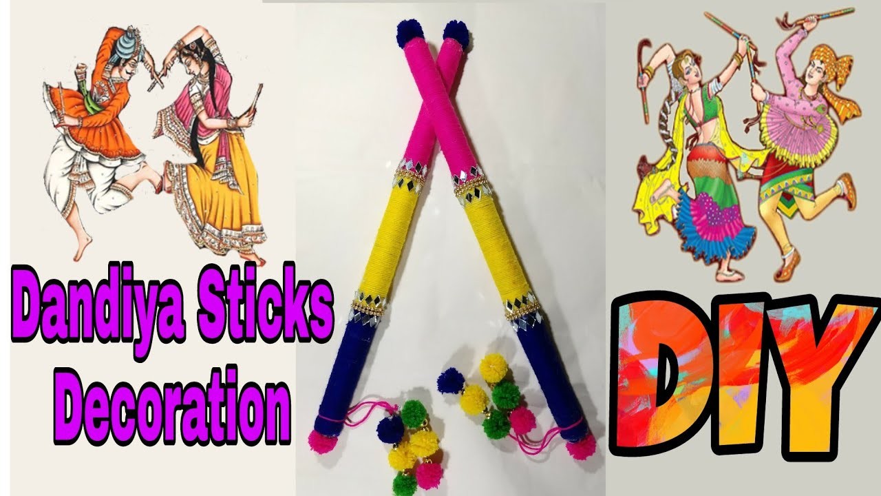 Dandiya Sticks Decorations Ideas || DIY garba raas || How ...