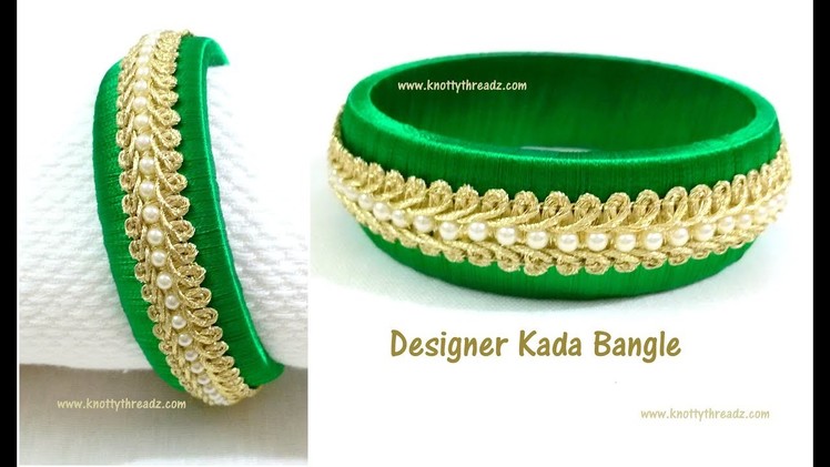 Designer Handmade Bangle | Silk Thread Lace Bangle | Easy DIY | Kada Bangle | www.knottythreadz.com