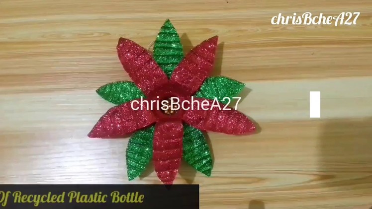 DIY# 69 Poinsettia Made Of Recycled Plastic Bottle