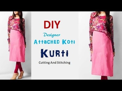 DIY Designer Attached Koti Kurti Cutting And Stitching Full Tutorial
