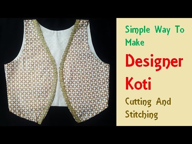 DIY Designer Koti\Jacket Cutting and Stitching Full Tutorial