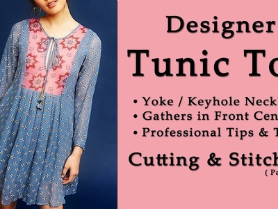 DIY Designer Tunic Top Cutting & Stitching - Part 1 | Latest Tunic Top Design