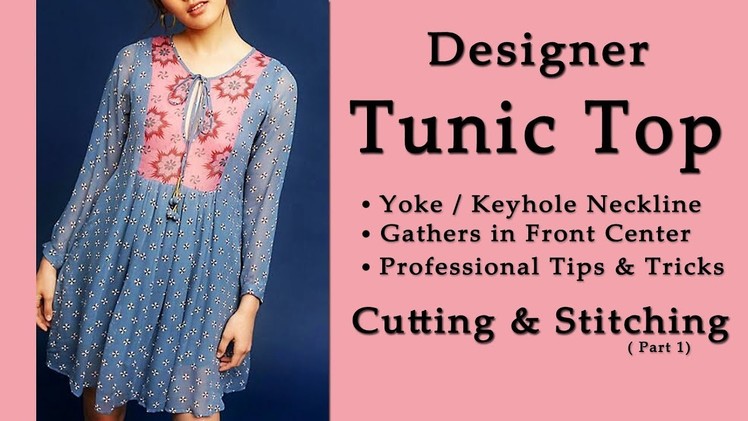 DIY Designer Tunic Top Cutting & Stitching - Part 1 | Latest Tunic Top Design