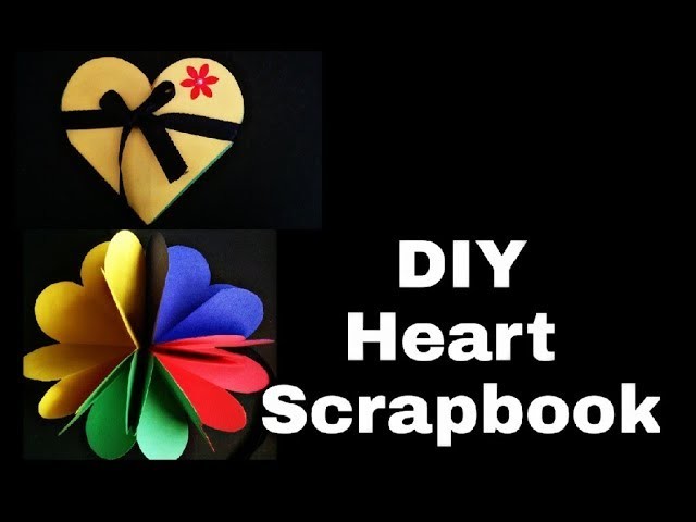 DIY - Heart Scrapbook Tutorial | How to make Heart Scrapbook