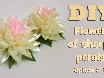 DIY kanzashi flower of sharp petals. Option 2. Kanzashi tutorial