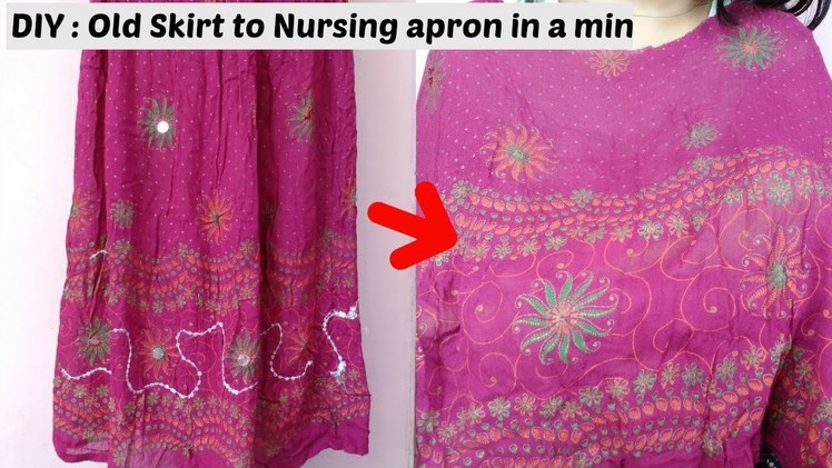 DIY : Nursing apron from old skirt in a minute | Feeding apron. cover