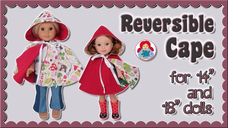 DIY | Reversible Cape for 14" & 18" dolls • Sami Dolls Tutorials