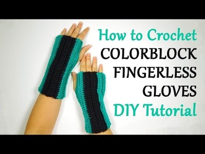 DIY Tutorial - COLORBLOCK FINGERLESS GLOVES - Free Beginner-Friendly Crochet Pattern | Yay For Yarn