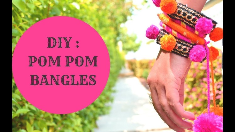 Easy DIY Pom Pom Dangler Bangles| How to Make Mini Yarn Pom Poms