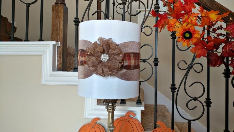 Fall Decor 2017 - DIY Lamp Shade -- How To Update a Lamp